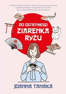 Do ostatniego ziarenka ryżu - E-booki - literatura polska - miniaturka - grafika 1