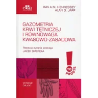 Zdrowie - poradniki - Gazometria krwi tętniczej i równowaga kwasowo-zasadowa - Hennessey Iain A.M., Japp Alan G. - miniaturka - grafika 1