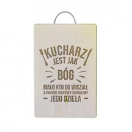 Deski do krojenia - Kucharz jest jak Bóg, mało kto go widział, a prawie wszyscy chwalimy jego dzieła - drewniana deska z grawerem - miniaturka - grafika 1