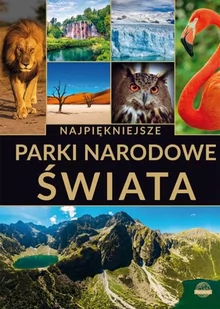 Ibis/Horyzonty Najpiękniejsze parki narodowe świata - Albumy krajoznawcze - miniaturka - grafika 1