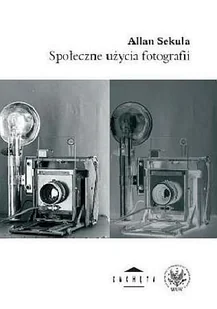 Społeczne użycia fotografii - Książki o kulturze i sztuce - miniaturka - grafika 1