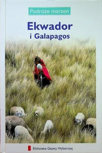 Podróże marzeń Tom 20 Ekwador i Galapagos - Przewodniki - miniaturka - grafika 1