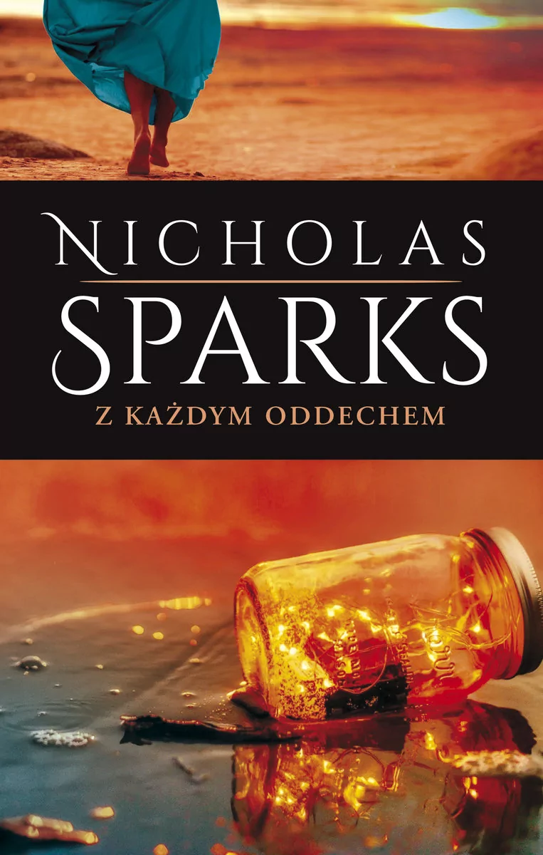 Nicholas Sparks Z każdym oddechem wydanie kolekcyjne)