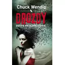 Akurat Wendig Chuck Drozdy Dotyk przeznaczenia - Kryminały Akurat Wendig Chuck Drozdy Dotyk przeznaczenia - Kryminały - miniaturka - grafika 1
