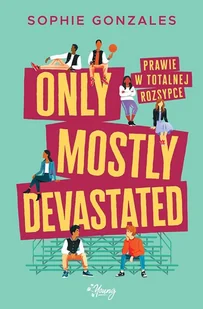 Only mostly devastated. Prawie w totalnej rozsypce - Pozostałe książki - miniaturka - grafika 1