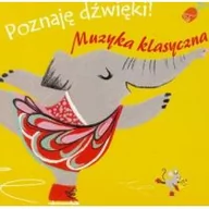 Powieści i opowiadania - Yoyo Books Poznaję dźwięki! Muzyka klasyczna - miniaturka - grafika 1