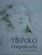 Książki o kulturze i sztuce - Tiepolo i tiepoleschi w zbiorach polskich - miniaturka - grafika 1