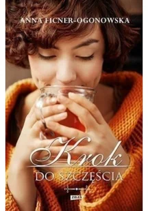 Ficner-Ogonowska Anna Krok do szczę$251cia - Powieści - miniaturka - grafika 2