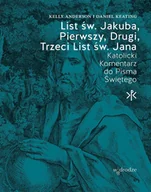 E-booki - religia - List świętego Jakuba, Pierwszy, Drugi, Trzeci List świętego Jana - miniaturka - grafika 1