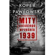 Felietony i reportaże - CZARNA OWCA Mity polskiego września 1939 - Sławomir Koper, Tymoteusz Pawłowski - miniaturka - grafika 1