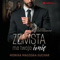 Audiobooki - literatura piękna - Zemsta ma twoje imię Monika Magoska-Suchar MP3) - miniaturka - grafika 1
