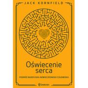 Ezoteryka - Jack Kornfield Oświecenie serca Podróż buddyjska nowoczesnego człowieka - miniaturka - grafika 1