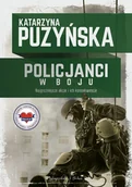 Felietony i reportaże - Policjanci. W boju - miniaturka - grafika 1