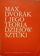 Książki o kulturze i sztuce - Max Dvorak i jego teoria dziejów sztuki - miniaturka - grafika 1