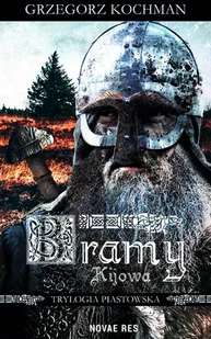 Bramy Kijowa. Trylogia piastowska. Tom 2 - Powieści - miniaturka - grafika 3