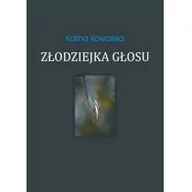 Poezja - Psychoskok Złodziejka głosu - Kowalska Kalina - miniaturka - grafika 1