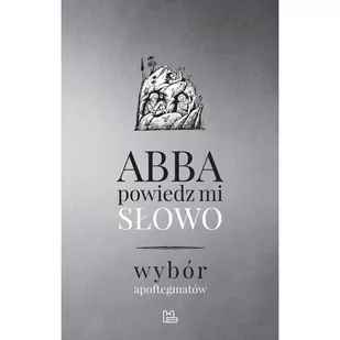 Abba, powiedz mi słowo - Religia i religioznawstwo - miniaturka - grafika 1