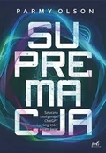 Systemy operacyjne i oprogramowanie - Supremacja. Sztuczna inteligencja, ChatGPT i wyścig, który zmieni świat - Olson Parmy - książka - miniaturka - grafika 1