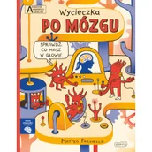 Pozostałe książki - Wycieczka po mózgu. Akademia mądrego dziecka. Chcę wiedzieć więcej - miniaturka - grafika 1