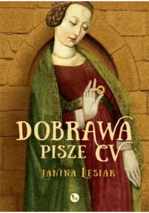 Wydawnictwo MG Dobrawa pisze CV - JANINA LESIAK - Powieści - miniaturka - grafika 2