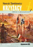 Lektury szkoła podstawowa - Krzyżacy lektura z opracowaniem BR - Henryk Sienkiewicz - miniaturka - grafika 1