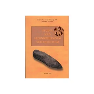 Studia nad średniowiecznym skórnictwem. In gremio 8211 in praxi - książka - Poradniki hobbystyczne - miniaturka - grafika 1