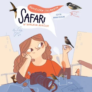 Safari w wielkim mieście - Audiobooki dla dzieci i młodzieży - miniaturka - grafika 1