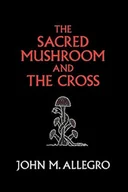 Pozostałe książki - BERTRAMS Sacred Mushroom and the Cross - miniaturka - grafika 1