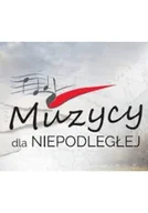 Książki o kulturze i sztuce - Muzycy Dla Niepodległej - miniaturka - grafika 1