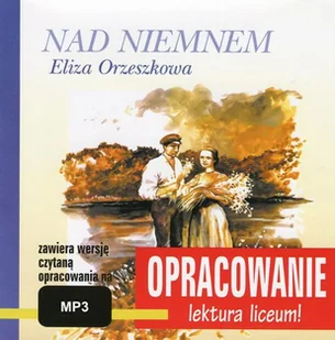 Eliza Orzeszkowa Nad Niemnem - opracowanie - E-booki - podręczniki - miniaturka - grafika 1