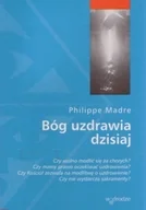 Religia i religioznawstwo - Bóg uzdrawia dzisiaj - miniaturka - grafika 1