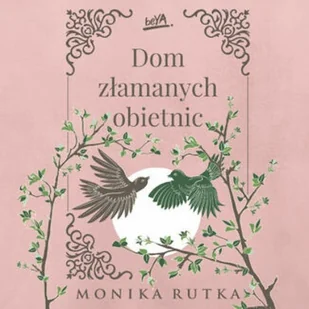 Dom złamanych obietnic Monika Rutka - Audiobooki dla dzieci i młodzieży Dom złamanych obietnic Monika Rutka - Audiobooki dla dzieci i młodzieży - miniaturka - grafika 1