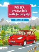 Książki edukacyjne - Polska. Przewodnik małego turysty. Od morza do gór - miniaturka - grafika 1