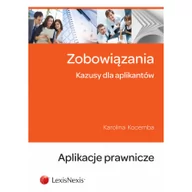 Prawo - Zobowiązania Kazusy dla aplikantów - Karolina Kocemba - miniaturka - grafika 1