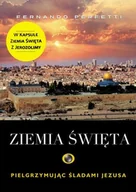 Albumy krajoznawcze - Ziemia Święta. Pielgrzymując śladami Jezusa - miniaturka - grafika 1