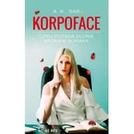 Poradniki hobbystyczne - Korpoface Czyli Potęga Słonia Krokiem Mrówki A K Sar - miniaturka - grafika 1