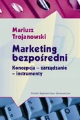 Marketing - Marketing Bezpośredni. Koncepcja - Zarządzanie - Instrumenty - miniaturka - grafika 1