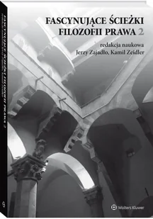 Wolters Kluwer Fascynujące ścieżki filozofii prawa 2 - Prawo - miniaturka - grafika 2