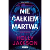 Literatura obyczajowa - Nie całkiem martwa - miniaturka - grafika 1