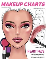 Pozostałe książki - Makeup Charts - Face Charts for Makeup Artists: White Model - HEART face shape - miniaturka - grafika 1