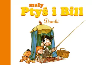 Domki. Mały Ptyś i Bill. Tom 3 - Komiksy dla dzieci - miniaturka - grafika 1