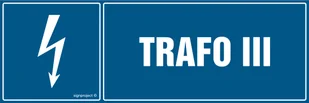 HH040 TRAFO III, PN - PŁYTA PCV 1MM; (300X100MM) - Tablice BHP - miniaturka - grafika 1
