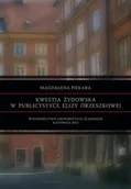 Pomoce naukowe - Kwestia żydowska w publicystyce Elizy Orzeszkowej - Magdalena Piekara - miniaturka - grafika 1