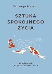 Sztuka spokojnego życia - E-booki - poradniki - miniaturka - grafika 1