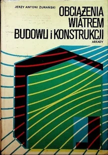 Obciążenia wiatrem budowli i konstrukcji - Książki o kulturze i sztuce - miniaturka - grafika 1