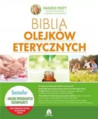 Biblia olejków eterycznych - Zdrowie - poradniki - miniaturka - grafika 1