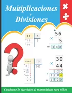 Książki edukacyjne - Multiplicaciones y divisiones de varias cifras: Cuaderno de ejercicios de matemáticas para niños - (con respuestas) - miniaturka - grafika 1