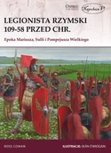 Historia świata - Legionista rzymski 109-58 przed Chr Ross Cowan - miniaturka - grafika 1