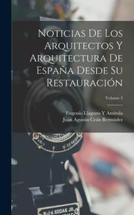 Noticias De Los Arquitectos Y Arquitectura De Espa?a Desde Su Restauración; Volume 2 - Pozostałe książki - miniaturka - grafika 1