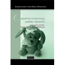 Petrus Stosowanie przemocy wobec dziecka - przyczyny, skutki, diagnozowanie i profilaktyka Magdalena Lubińska-Bogacka - Pedagogika i dydaktyka - miniaturka - grafika 1